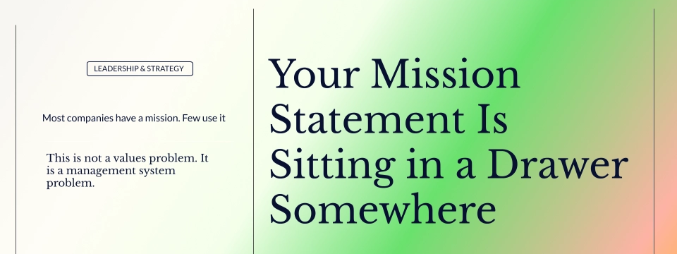 Your Mission Statement Is Sitting in a Drawer Somewhere